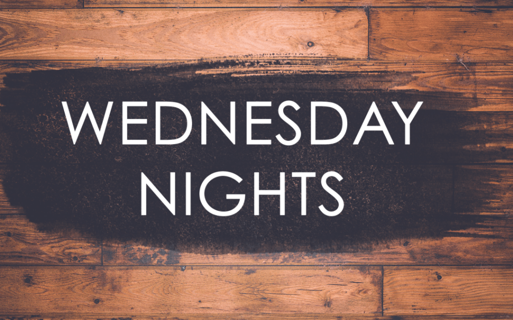 Wednesday Nights