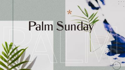 Palm Sunday