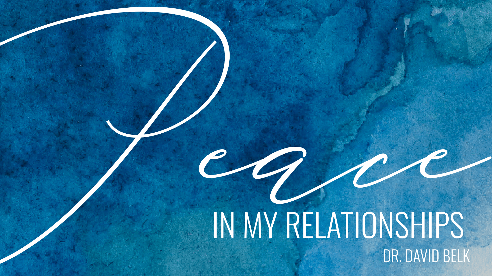 Peace in My Relationships