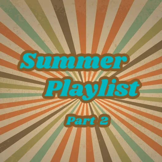 Summer Playlist – What A Friend We Have in Jesus