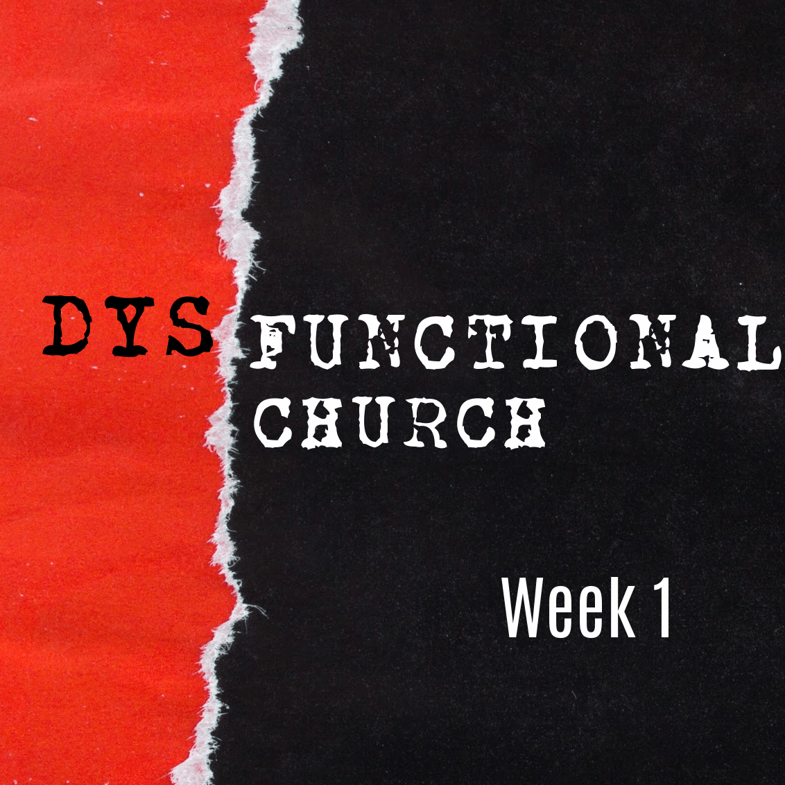 Dysfunctional Church – Week 1