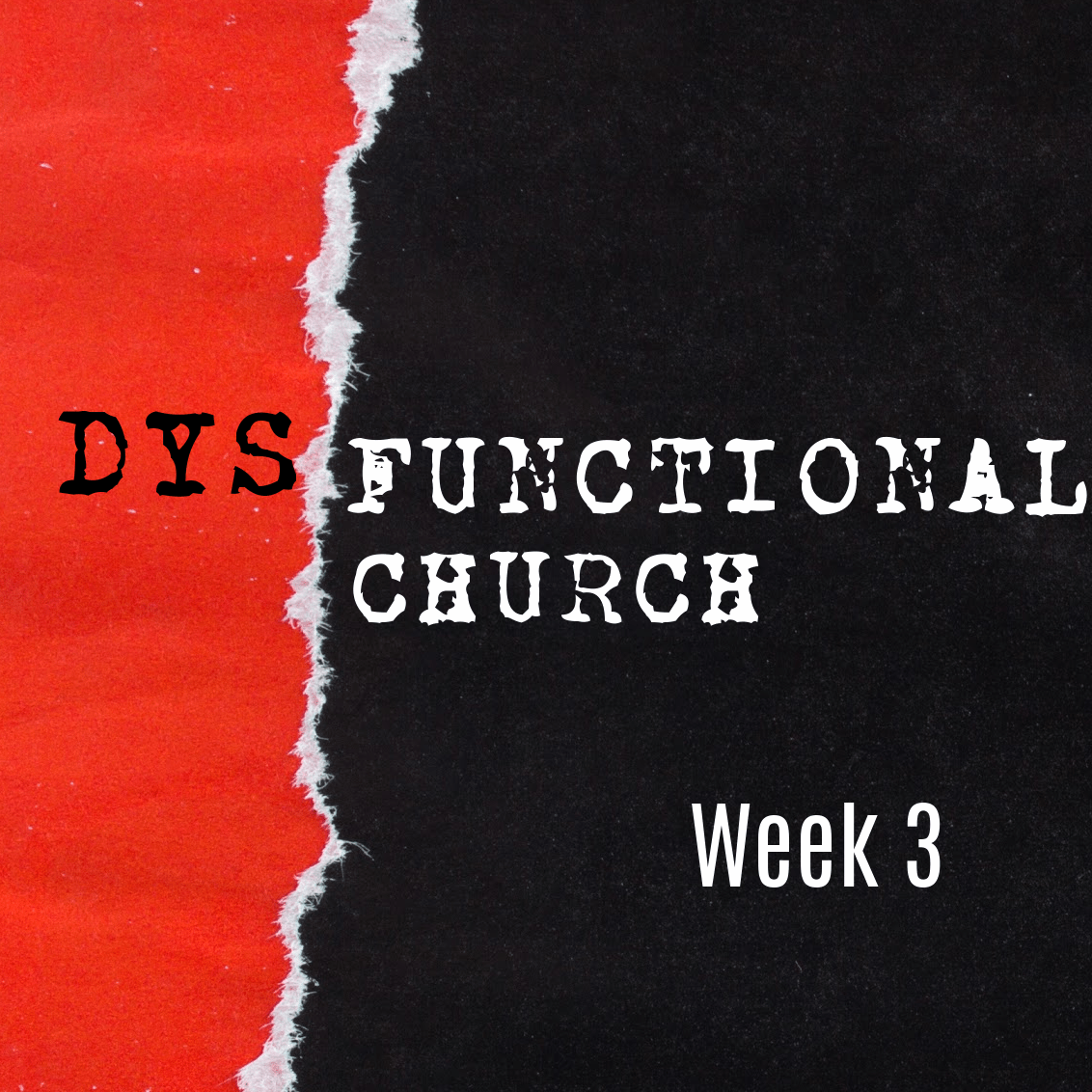 Dysfunctional Church – Week 3