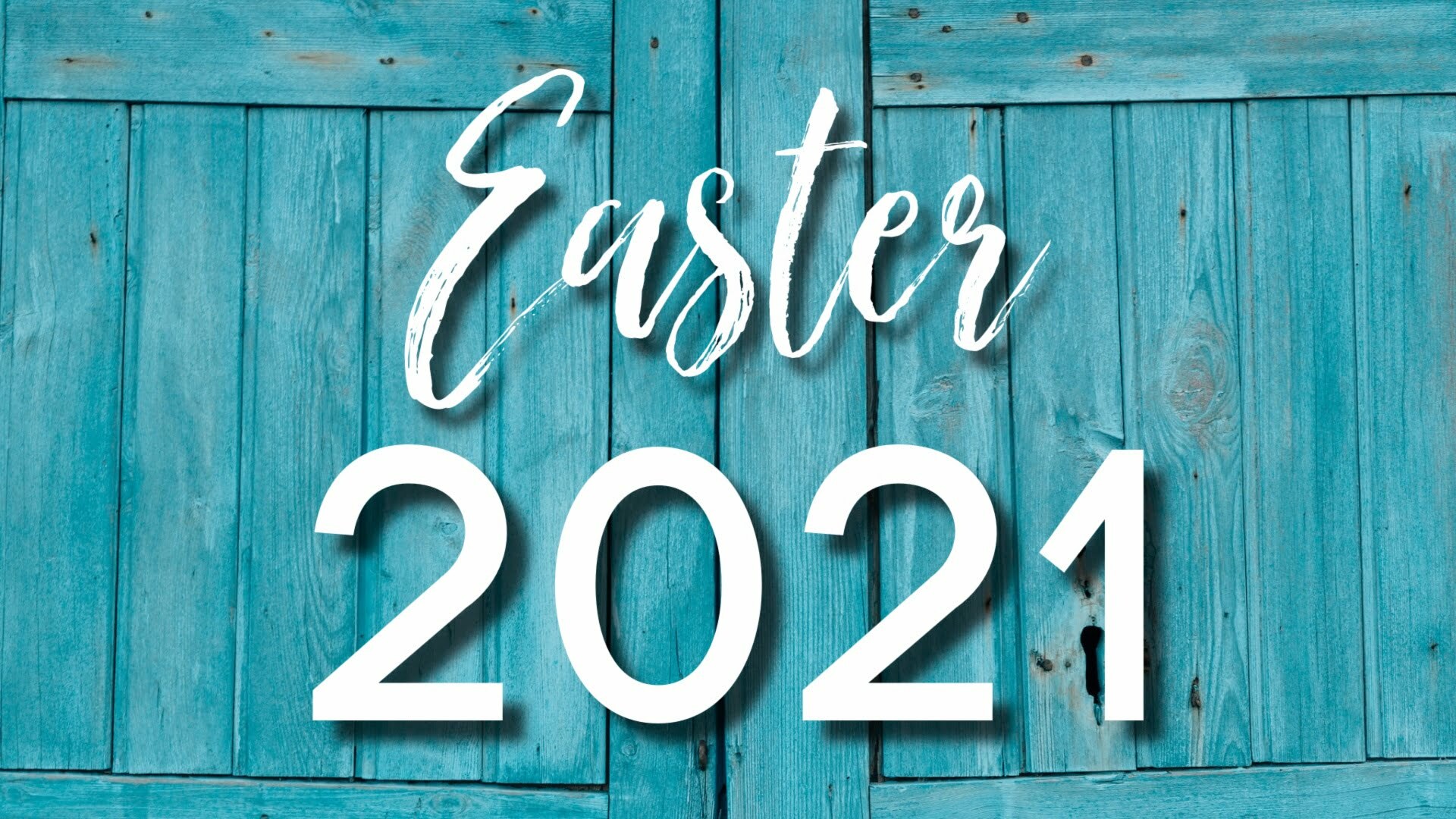 Easter Sunday 2021