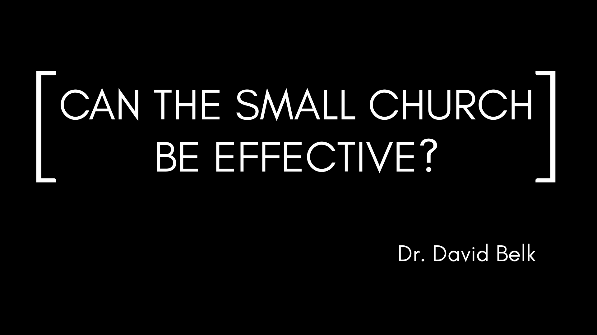 Can the Small Church Be Effective?