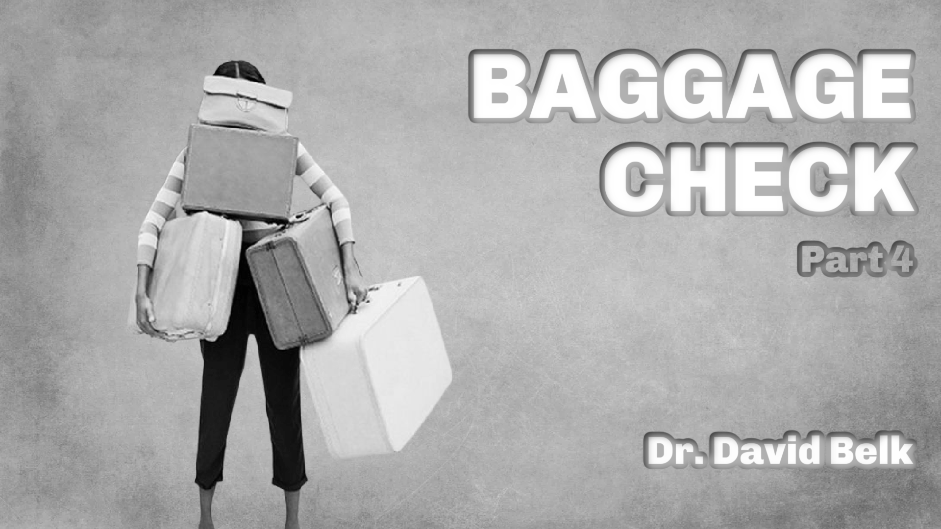 Baggage Check | Part 4