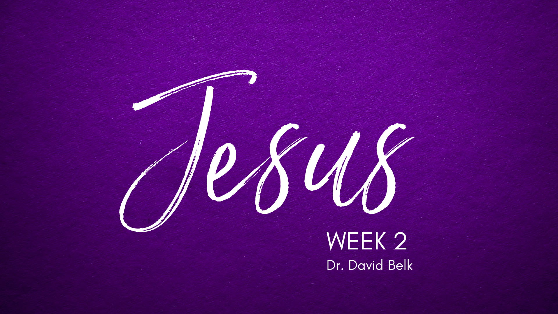 Jesus – Week 2