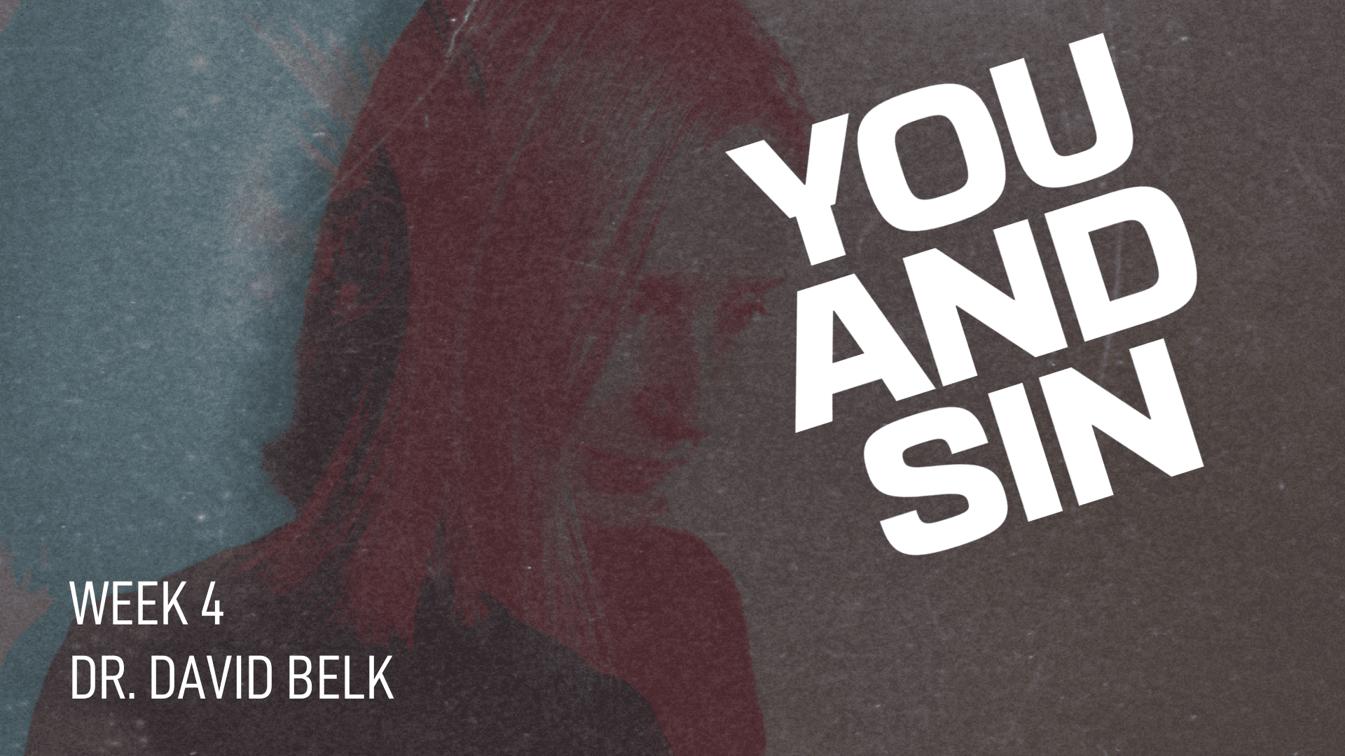 You and Sin – Week 4