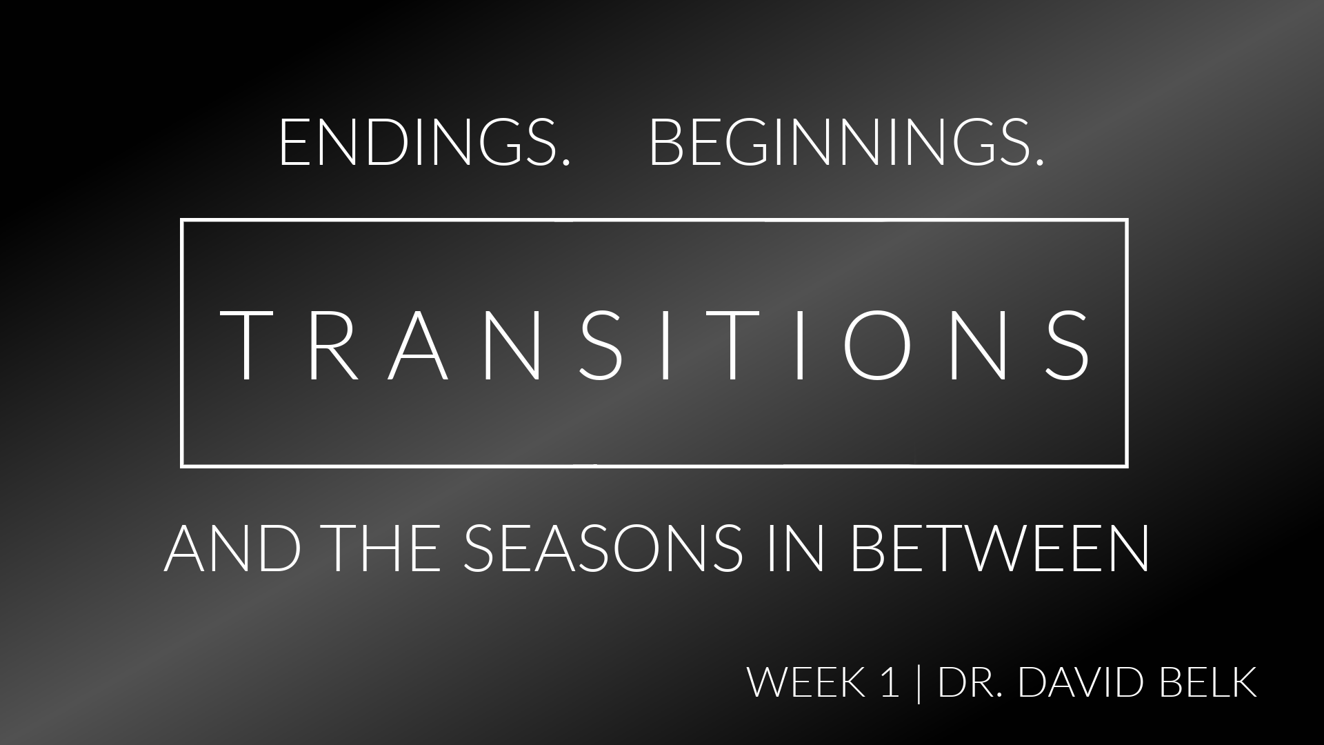 Transitions – Week 1