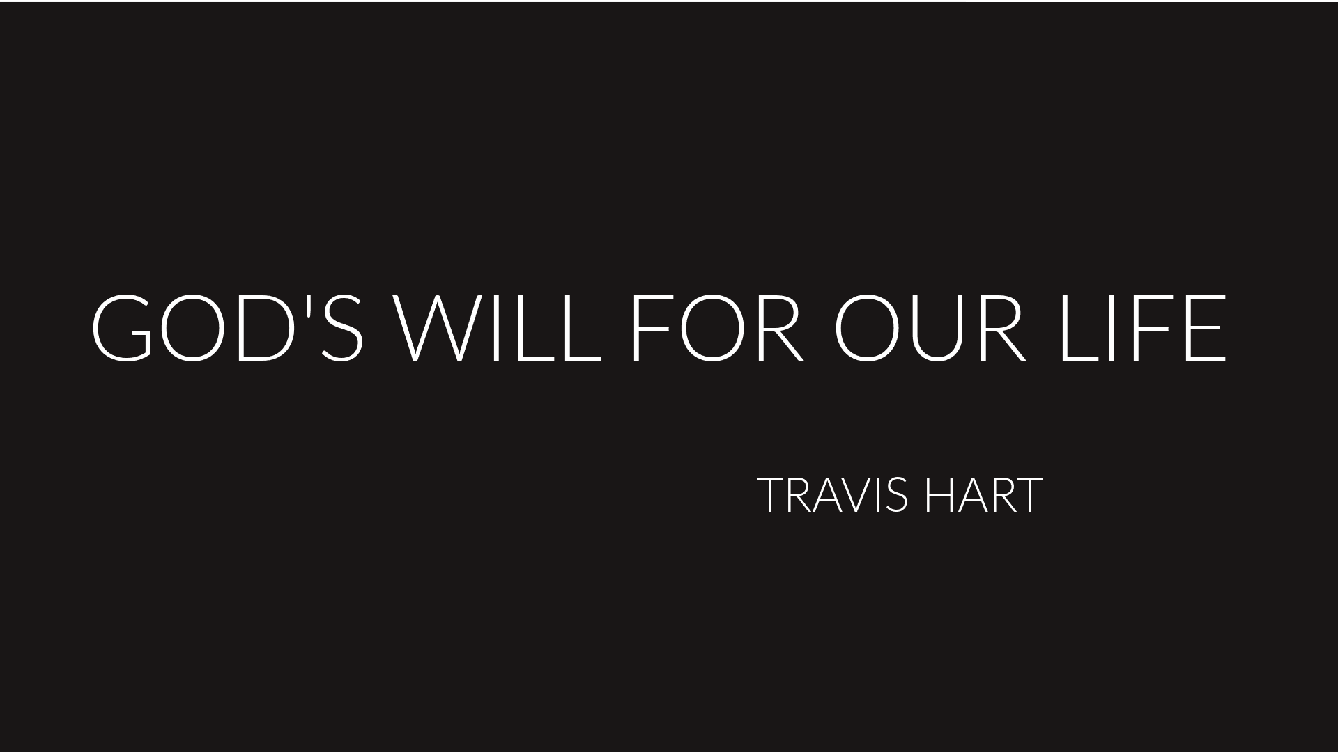 God’s Will for Our Life